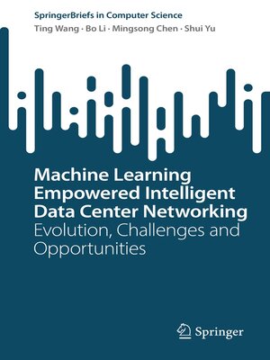 cover image of Machine Learning Empowered Intelligent Data Center Networking